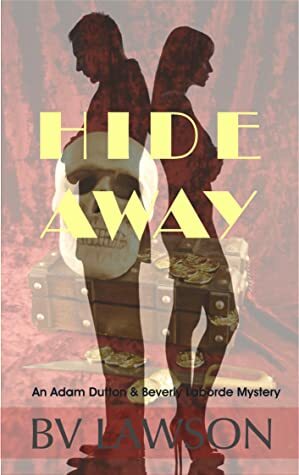 Hide Away (Adam Dutton & Beverly Laborde, #2) by B.V. Lawson