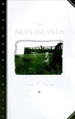 The Aran Islands by John M. Synge