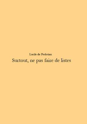 Surtout, ne pas faire de listes by Lucile de Pesloüan