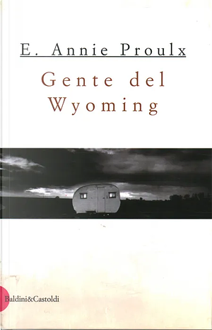 Gente del Wyoming by Annie Proulx