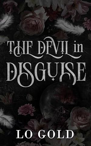 The Devil In Disguise by LO Gold