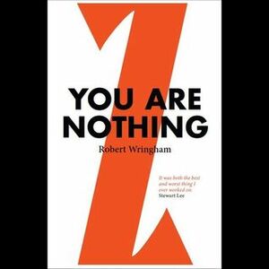 You Are Nothing by Robert Wringham