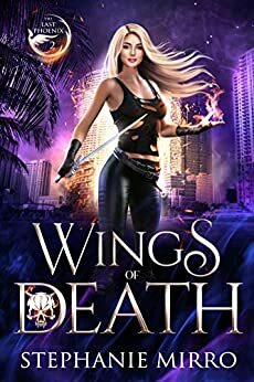 Wings of Death by Stephanie Mirro