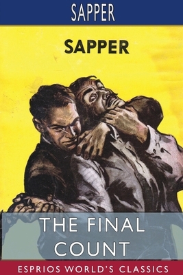 The Final Count (Esprios Classics) by Sapper