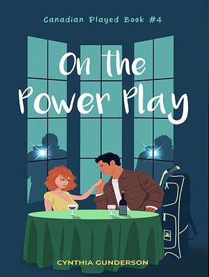 On the Power Play by Cynthia Gunderson