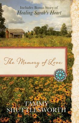 Memory of Love by Tammy Shuttlesworth