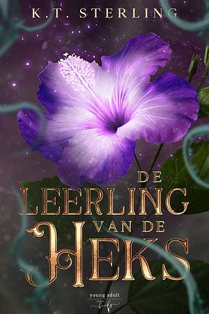 De Leerling van de Heks by K.T. Sterling