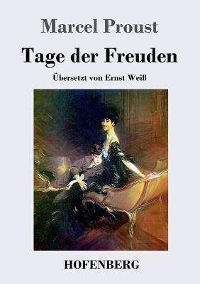 Tage der Freuden by Marcel Proust