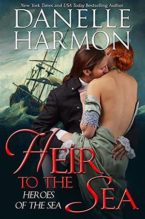 Heir to the Sea by Danelle Harmon