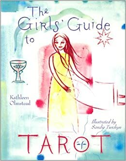 The Girls' Guide to Tarot by Kathleen Olmstead
