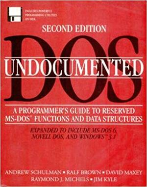 Undocumented DOS: A Programmer's Guide to Reserved MS-DOS Functions and Data Structures by Andrew Schulman