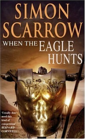 When the Eagle Hunts by Simon Scarrow