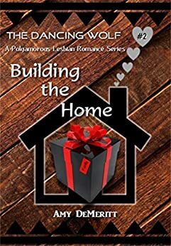 Building the Home by Amy DeMeritt