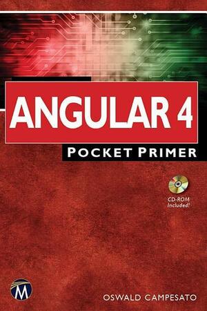 Angular 4 Pocket Primer by Oswald Campesato