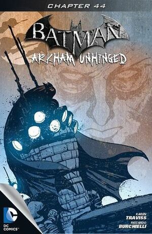 Batman: Arkham Unhinged #44 by Riccardo Burchelli, Karen Traviss