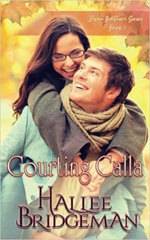 Courting Calla by Hallee Bridgeman