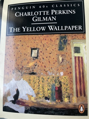 The Yellow Wallpaper and Other Stories by Charlotte Perkins Gilman