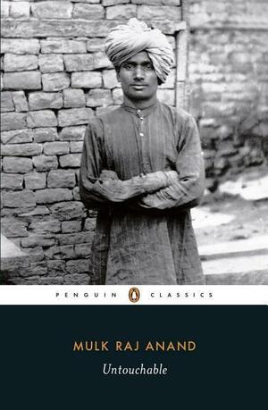 Untouchable by Mulk Raj Anand, E.M. Forster