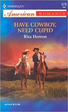 Have Cowboy, Need Cupid by Rita Herron