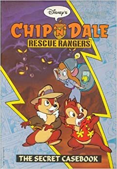 Disney's Chip N Dale Rescue Rangers: The Secret Casebook by Scott Saavedra, Bob Langhans, Tom Yakutis