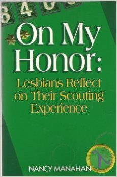 On My Honor: Lesbians Reflect on Their Scouting Experience by Nancy Manahan