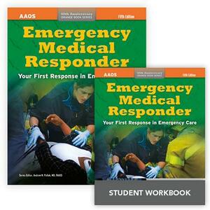 Emergency Medical Responder + Emergency Medical Responder Student Workbook by David Schottke, American Academy of Orthopaedic Surgeons