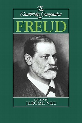 The Cambridge Companion to Freud by Jerome Neu