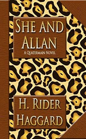 She and Allan by H. Rider Haggard