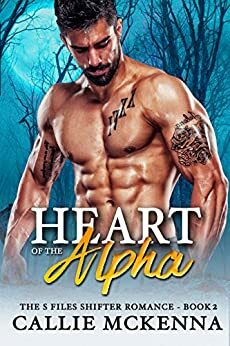Heart of the Alpha by Callie McKenna