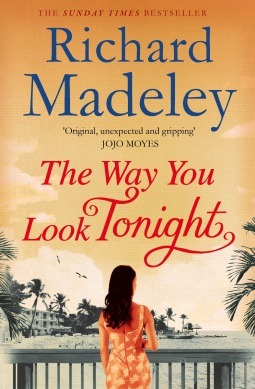 The Way You Look Tonight by Richard Madeley