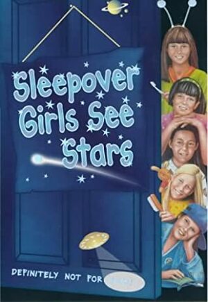 Sleepover Girls See Stars by Sue Mongredien