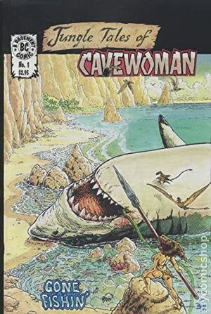 Cavewoman Jungle Tales #1 by Budd Root