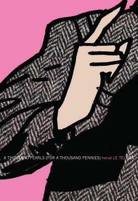 A Thousand Pearls (for a Thousand Pennies) by Hervé Le Tellier