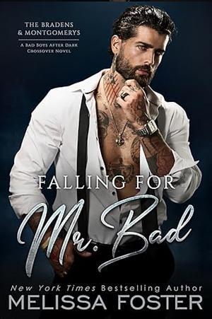 Falling for Mr. Bad by Melissa Foster