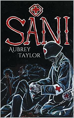 Sani by Aubrey Taylor