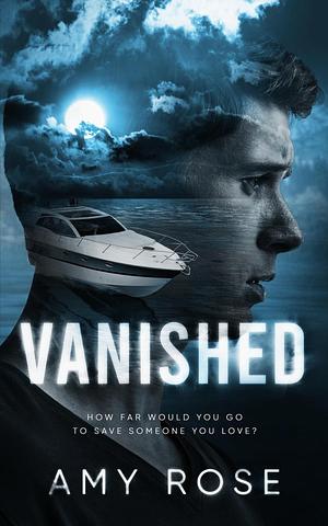 Vanished by Amy Rose