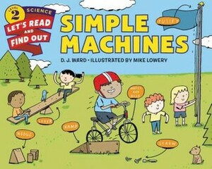 Simple Machines by D.J. Ward, Mike Lowery