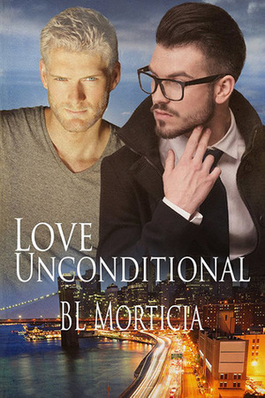 Love, Unconditional by B.L. Morticia