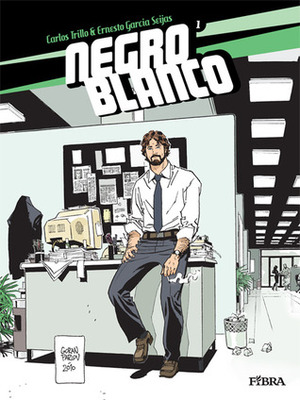 Negro Blanco #1 by Carlos Trillo, Ernesto García Seijas, Irena Rašeta