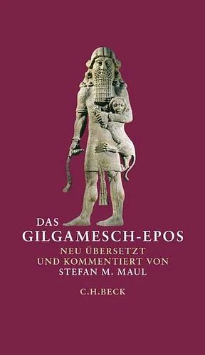 Das Gilgamesch-Epos by Unknown