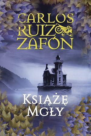 Książę Mgły by Carlos Ruiz Zafón