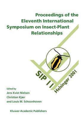 Proceedings of the 11th International Symposium on Insect-Plant Relationships by 