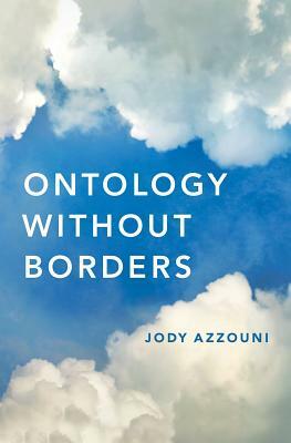 Ontology Without Borders by Jody Azzouni