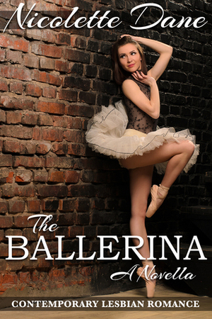 The Ballerina by Nicolette Dane