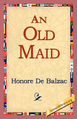 An Old Maid by Honoré de Balzac