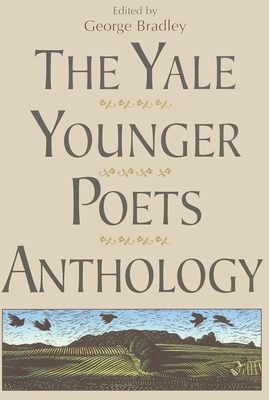 The Yale Younger Poets Anthology by 