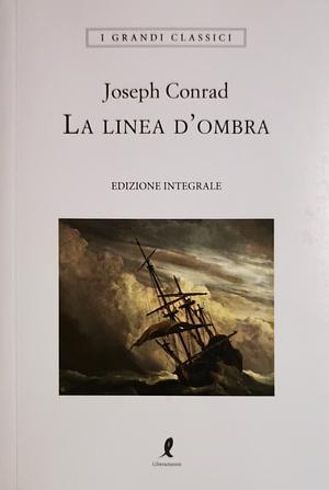 La linea d'ombra by Joseph Conrad