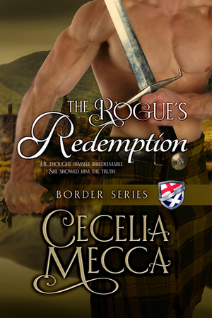 The Rogue's Redemption by Cecelia Mecca