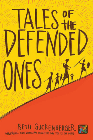 Tales of the Defended Ones by Beth Guckenberger