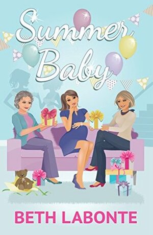 Summer Baby: A Novella (The Summer Series Book 3) by Beth Labonte